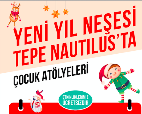 Çocuklar Aralık Ayını Tepe Nautilus'ta Dolu Dolu Geçirecek