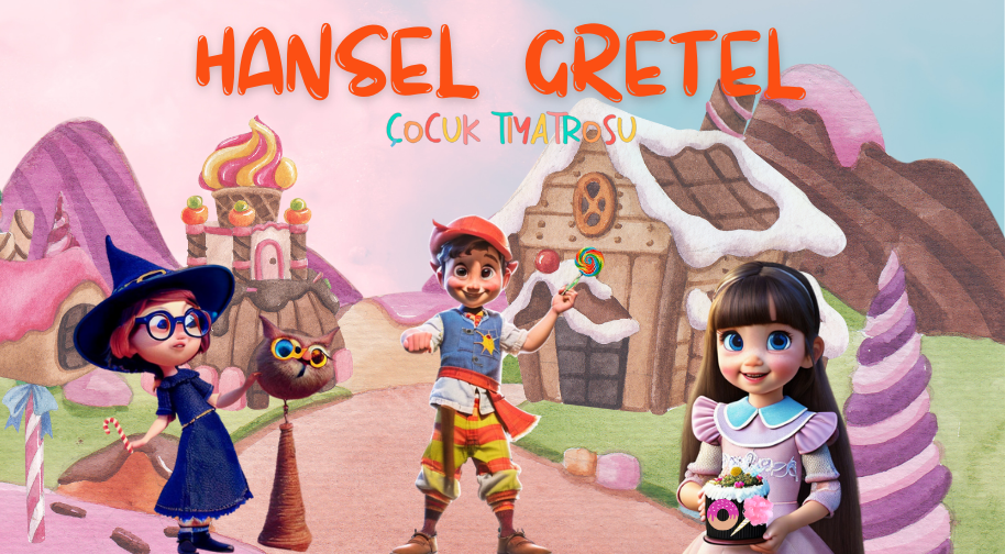 Hansel ve Gretel'in Eğlenceli Öyküsü