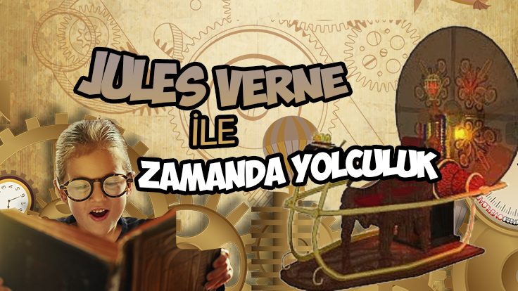 Jules Verne ile Zamanda Yolculuk