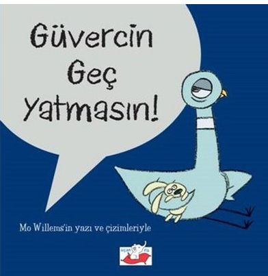 Güvercin Geç Yatmasın