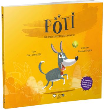 Pöti - Bir Barınak Köpeğinin Öyküsü